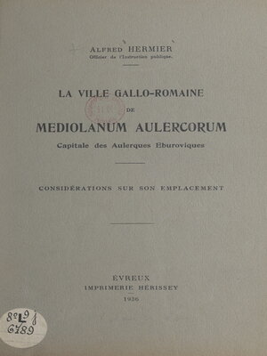 cover image of La ville gallo-romaine de Mediolanum Aulercorum